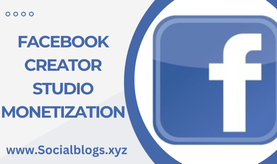 Facebook Creator Studio Monetization