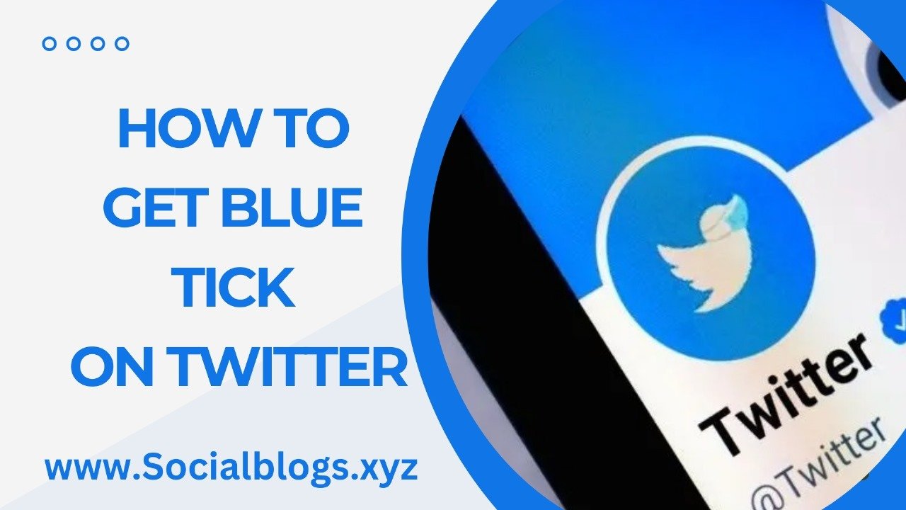 How To Get Blue Tick On Twitter