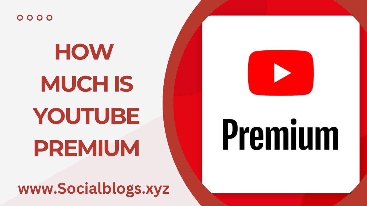 How Much Is YouTube Premium