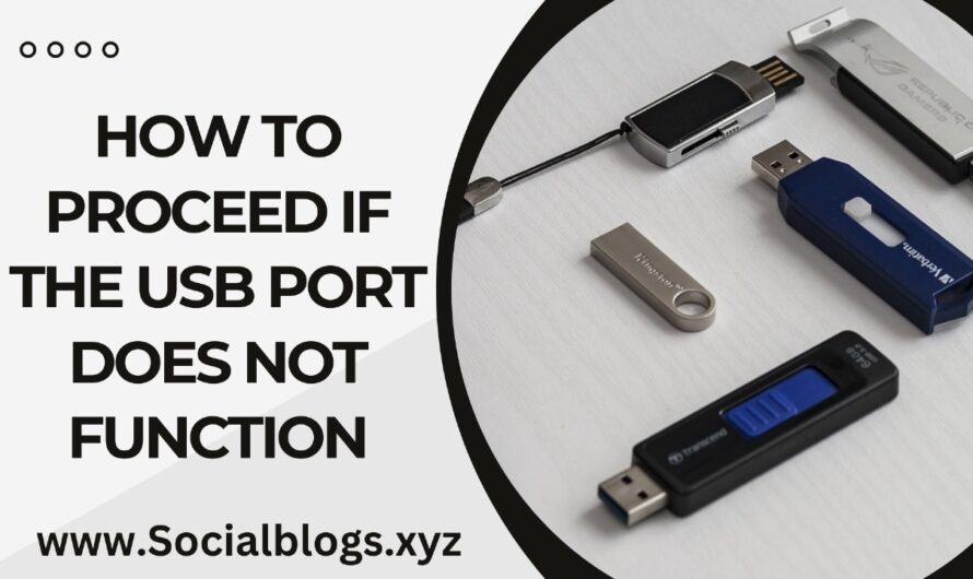 How to Proceed If the USB Port Does Not Function