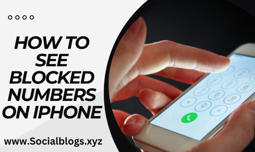 HOW TO SEE BLOCKED NUMBERS ON IPHONE